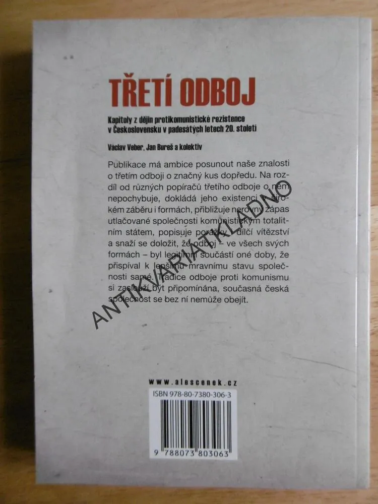 TŘETÍ ODBOJ, PROTIKOMUNISTICKÁ REZISTENCE, VEBER,BUREŠ