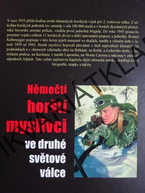 NĚMEČTÍ HORŠTÍ MYSLIVCI VE DRUHÉ SVĚTOVÉ VÁLCE, ROLAND KALTENEGGER, **an