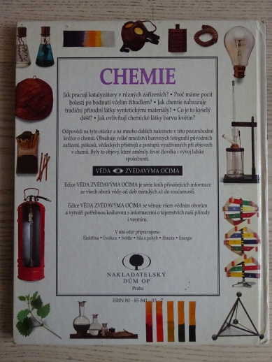 CHEMIE, VĚDA ZVĚDAVÝMA OČIMA, **an