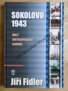 SOKOLOVO 1943, MALÝ ENCYKLOPEDICKÝ SLOVNÍK, JIŘÍ FIDLER, **an