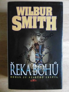 ŘEKA BOHŮ 1., WILBUR SMITH, **an