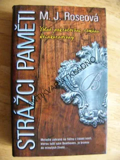 STRÁŽCI PAMĚTI, M.J.ROSEOVÁ, REINKARNOVANÝ, **an