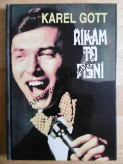 ŘÍKÁM TO PÍSNÍ, KAREL GOTT, **an