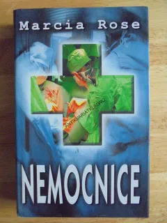 NEMOCNICE, MARCIA ROSE, **an