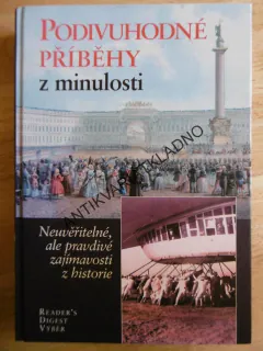 PODIVUHODNÉ PŘÍBĚHY Z MINULOSTI, ZAJÍMAVOSTI Z HISTORIE, **an