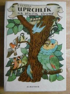 UPRCHLÍK NA PTAČÍM STROMĚ, ONDŘEJ SEKORA, 1981, **an