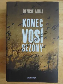KONEC VOSÍ SEZÓNY, DENISE MINA, **an