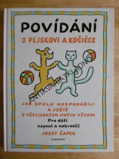 POVÍDÁNÍ O PEJSKOVI A KOČIČCE, JOSEF ČAPEK, vydalop FORTUNA LIBRI 2018, **an