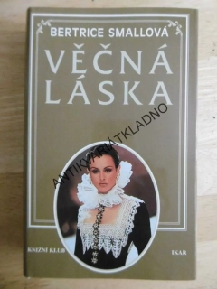 VĚČNÁ LÁSKA, BERTRICE SMALLOVÁ,**an