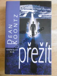 PŘEŽÍT, DEAN KOONTZ, **an