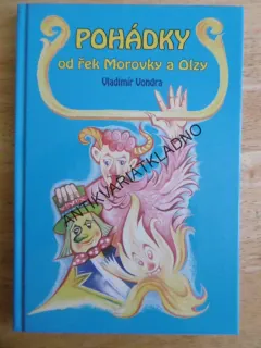 POHÁDKY OD ŘEK MOROVKY A OLZY, VLADIMÍR VONDRA, **an