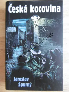ČESKÁ KOCOVINA, JAROSLAV SPURNÝ, **an