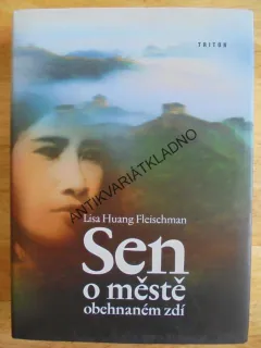 SEN O MĚSTĚ OBEHNANÉM ZDÍ, LISA HUANG FLEISCHMAN, **an