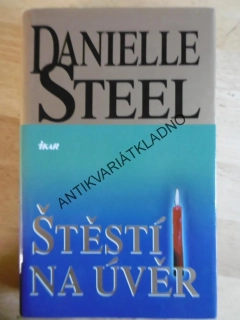 ŠTĚSTÍ NA ÚVĚR, DANIELLE STEEL, **an