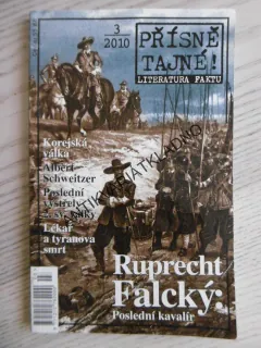 PŘÍSNĚ TAJNÉ!, 3/2010, RUPRECHT FALCKÝ: POSLEDNÍ KAVALÍR
