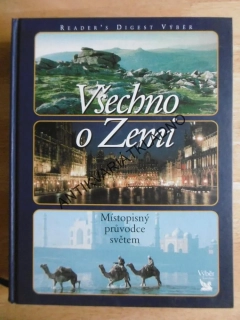 VŠECHNO O ZEMI, MÍSTOPISNÝ PRŮVODCE SVĚTEM, **an
