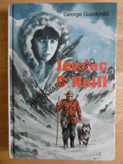 JEZDEC O´NEIL, GEORGE GOODCHILD, NÁVRAT 12., **an