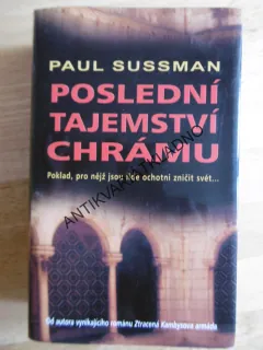 POSLEDNÍ  TAJEMSTVÍ CHRÁMU, PAUL SUSSMAN, **an