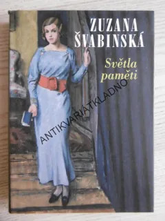 SVĚTLA PAMĚTI, ZUZANA ŠVABINSKÁ, **an