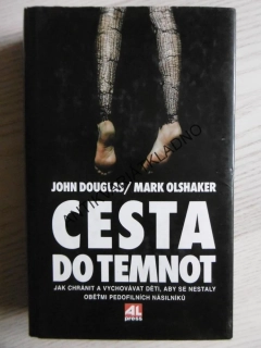 CESTA DO TEMNOT, JOHN DOUGLAS, MARK OLSHAKER, **an