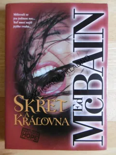 SKŘET A KRÁLOVNA, ED MCBAIN,**an