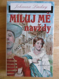 MILUJ MĚ NAVŽDY, JOHANNA LINDSEYOVÁ, LINDSEY, **an