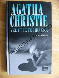 VŽDYŤ JE TO HRAČKA, AGATHA CHRISTIE, **an