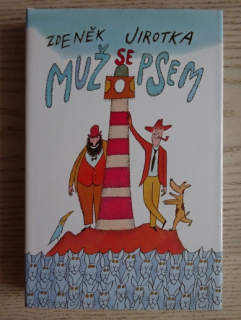 MUŽ SE PSEM, ZDENĚK JIROTKA, **an
