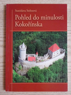 POHLED DO MINULOSTI KOKOŘÍNSKA, STANISLAVA STEHNOVÁ, **an