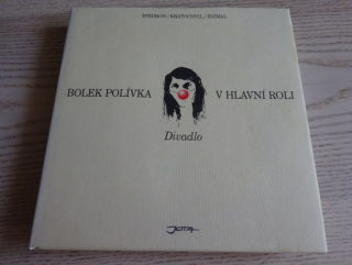 BOLEK POLÍVKA V HLAVNÍ ROLI, DIVADLO, **an