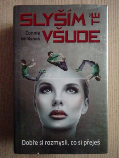 SLYŠÍM TĚ VŠUDE, CONNIE WILLISOVÁ, **an