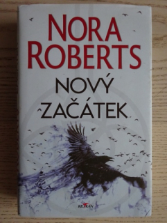 NOVÝ ZAČÁTEK, NORA ROBERTSOVÁ, **an