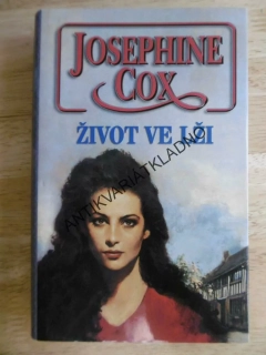 ŽIVOT VE LŽI, JOSEPHINE COX, **an