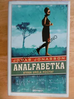 ANALFABETKA, KTERÁ UMĚLA POČÍTAT, JONAS JONASSON, **an