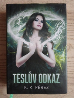 TESLŮV ODKAZ, K. K. PÉREZ, **an