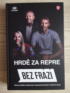 BEZ FRÁZÍ, HRDĚ ZA REPRE, FOTBAL, **an