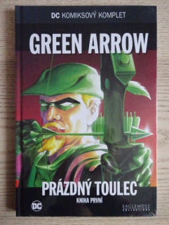 GREEN ARROW, PRÁZDNÝ TOULEC, KNIHA PRVNÍ, KOMIKS DC COMICS 40, **an
