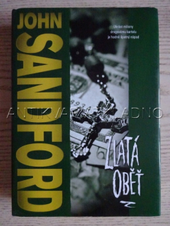ZLATÁ OBĚŤ, JOHN SANDFORD, **an