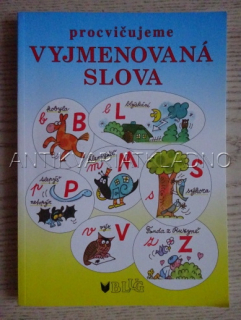 PROCVIČUJEME VYJMENOVANÁ SLOVA, **an