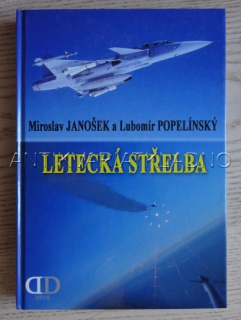 LETECKÁ STŘELBA, POPELÍNSKÝ, JANOŠEK, **an