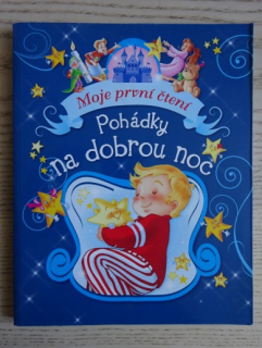 MOJE PRVNÍ ČTENÍ, POHÁDKY NA DOBROU NOC, **an