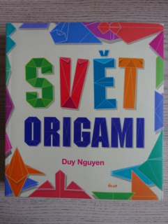 SVĚT ORIGAMI, DUY NGUYEN, **an