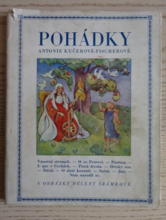 POHÁDKY ANTONIE KUČEROVÉ-FISCHEROVÉ, **an