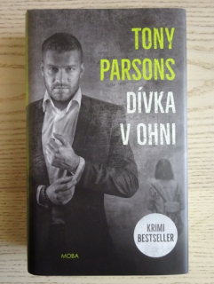 DÍVKA V OHNI, TONY PARSONS, **an