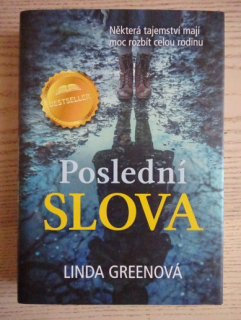 POSLEDNÍ SLOVA, LINDA GREENOVÁ, **an