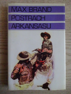 POSTRACH ARKANSASU, MAX BRAND, **an
