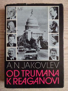 OD TRUMANA K REAGANOVI, A. N. JAKOVLEV, **an