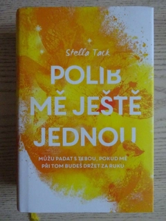 POLIB MĚ JEŠTĚ JEDNOU, STELLA TACK, **an