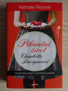 PIKANTNÍ ŽIVOT CHARLOTTE LAVIGNEOVÉ, NATHALIE ROYOVÁ, **an