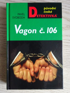 VAGON Č. 106, PAVEL SVOBODA, **an